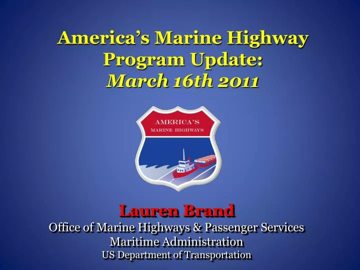 america s marine highway program update march 16th 2011
