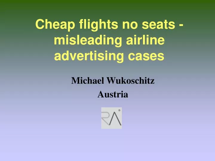 cheap flights no seats misleading airline advertising cases
