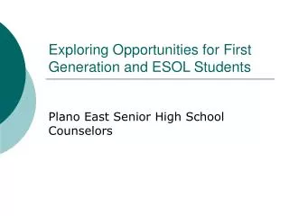 Exploring Opportunities for First Generation and ESOL Students