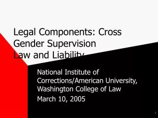 Legal Components: Cross Gender Supervision Law and Liability