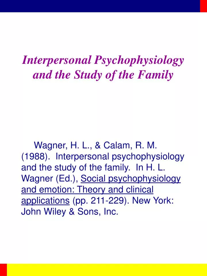 interpersonal psychophysiology and the study of the family