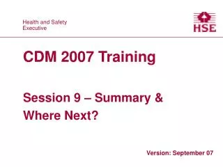 CDM 2007 Training Session 9 – Summary &amp; Where Next?