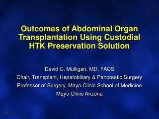 Outcomes of Abdominal Organ Transplantation Using Custodial HTK Preservation Solution