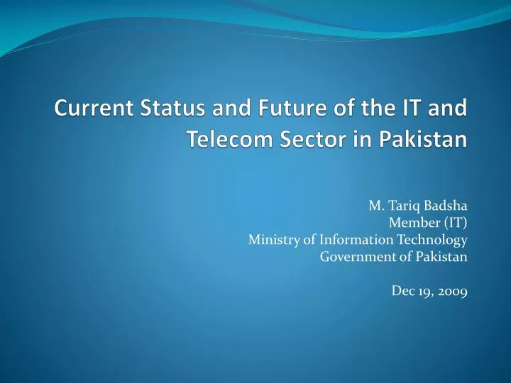 current status and future of the it and telecom sector in pakistan