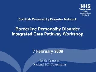 Scottish Personality Disorder Network Borderline Personality Disorder Integrated Care Pathway Workshop