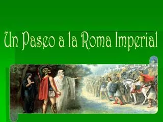 Un Paseo a la Roma Imperial