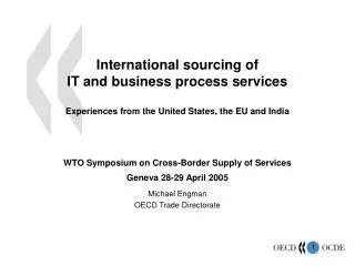 International sourcing of IT and business process services Experiences from the United States, the EU and India