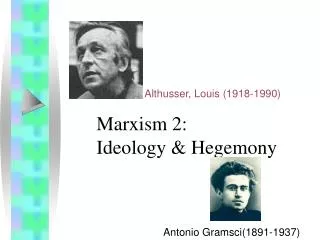 Marxism 2: Ideology &amp; Hegemony