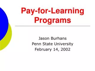 Pay-for-Learning Programs