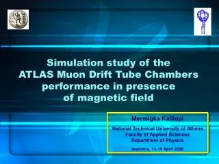 Simulation study of the ATLAS Muon Drift Tube Chambers performance in presence of magnetic field