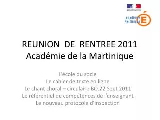 REUNION DE RENTREE 2011 Académie de la Martinique