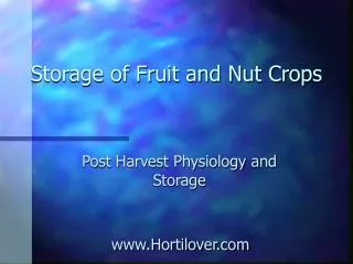 Storage of Fruit and Nut Crops