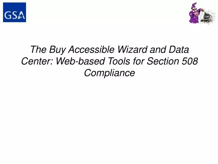 the buy accessible wizard and data center web based tools for section 508 compliance