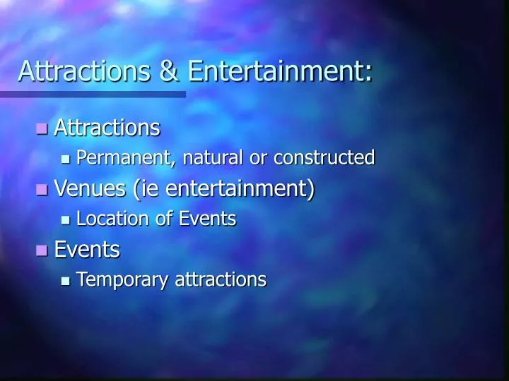 attractions entertainment