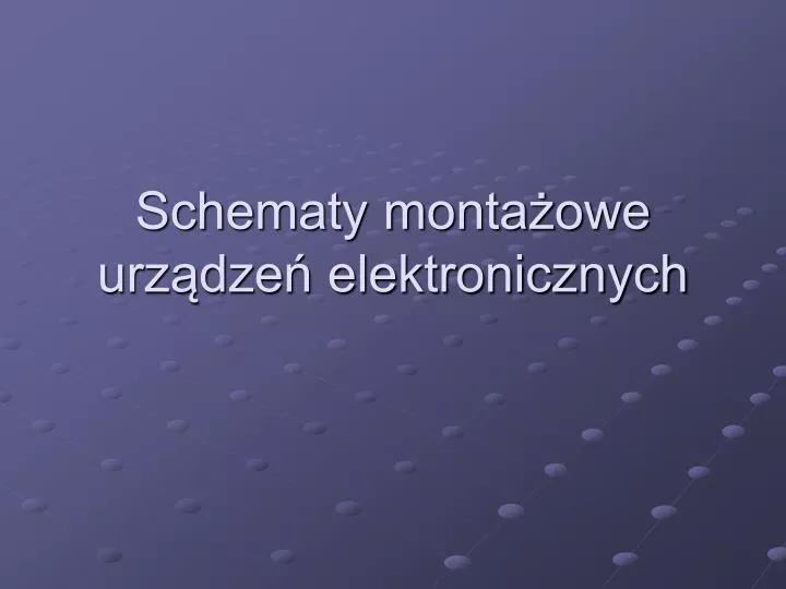 schematy monta owe urz dze elektronicznych