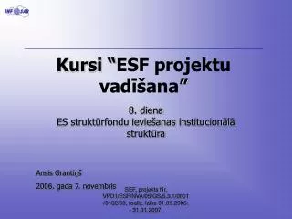 Kursi “ ESF projektu vadīšana ”