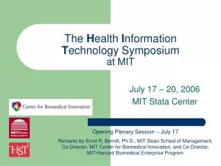 The H ealth I nformation T echnology Symposium at MIT