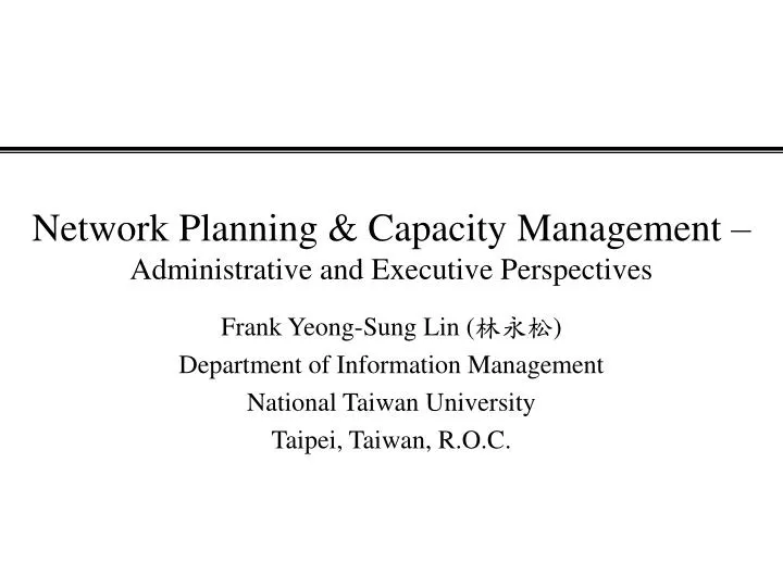 network planning capacity management administrative and executive perspectives