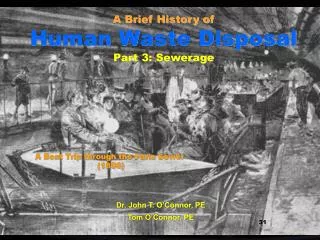 A Brief History of Human Waste Disposal Part 3: Sewerage