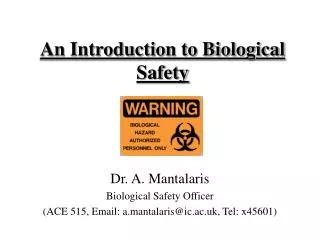 An Introduction to Biological Safety