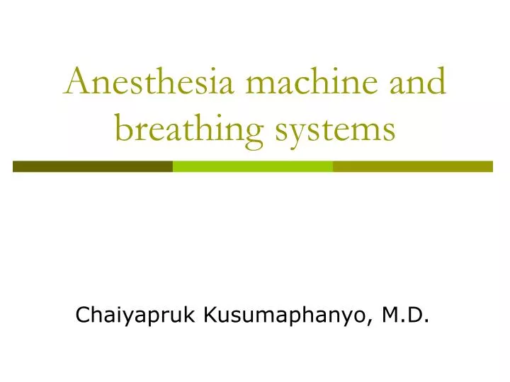 anesthesia machine and breathing systems