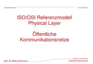 ISO/OSI Referenzmodell Physical Layer Öffentliche Kommunikationsnetze