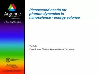Picosecond needs for phonon dynamics in nanoscience / energy science