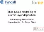 Multi-Scale modelling of atomic layer deposition - slide 1