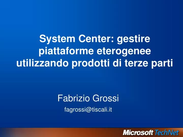 system center gestire piattaforme eterogenee utilizzando prodotti di terze parti