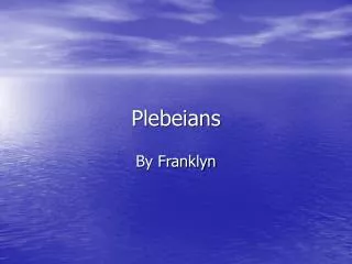 Plebeians