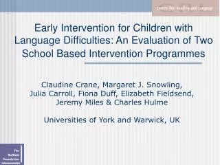 Early Intervention for Children with Language Difficulties: An Evaluation of Two School Based Intervention Programmes