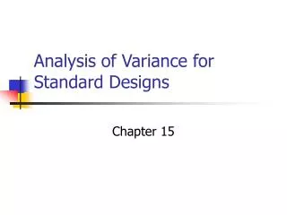 Analysis of Variance for Standard Designs