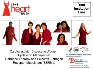 Cardiovascular Disease in Women: Update on Menopausal Hormone Therapy and Selective Estrogen Receptor Modulators (SERMs