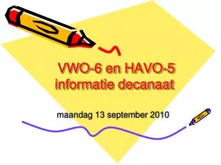 VWO-6 en HAVO-5 informatie decanaat