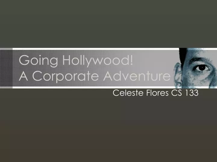 going hollywood a corporate adventure
