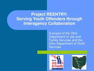 Project REENTRY: Serving Youth Offenders through Interagency Collaboration