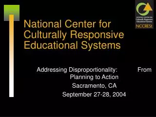 National Center for Culturally Responsive Educational Systems