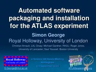 Automated software packaging and installation for the ATLAS experiment