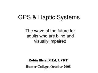 GPS &amp; Haptic Systems