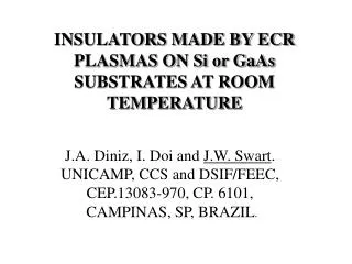 INSULATORS MADE BY ECR PLASMAS ON Si or GaAs SUBSTRATES AT ROOM TEMPERATURE