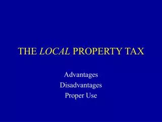 THE LOCAL PROPERTY TAX
