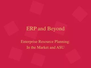 ERP and Beyond