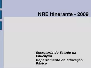 NRE Itinerante - 2009