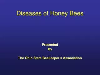 Diseases of Honey Bees