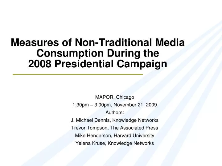 measures of non traditional media consumption during the 2008 presidential campaign