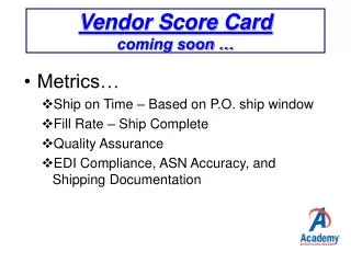 Vendor Score Card coming soon …