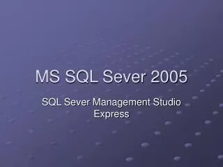 MS SQL Sever 2005
