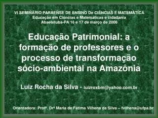 Educação Patrimonial: a formação de professores e o processo de transformação sócio-ambiental na Amazônia