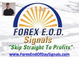 Why Forex End Of Day Trading?
