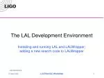 The LAL Development Environment - slide 1